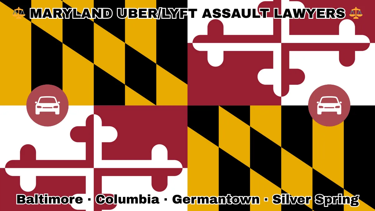 MARYLAND UBER/LYFT LAWYERS: Baltimore, Columbia, Germantown, and Silver Spring text on MD state flag with vehicle-for-hire depicted near red and white crosses, and black and gold checkered Calvert arms.