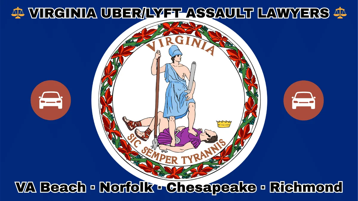 VIRGINIA UBER/LYFT LAWYERS: VA Beach, Norfolk, Chesapeake, and Richmond text on VA state flag with vehicle-for-hire depicted near Virtus defeating Tyranny with a spear and sword.